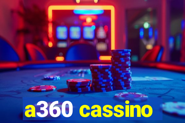 a360 cassino